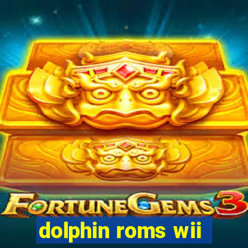 dolphin roms wii